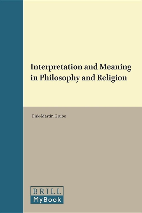 Interpretation and Meaning in Philosophy and Religion - 