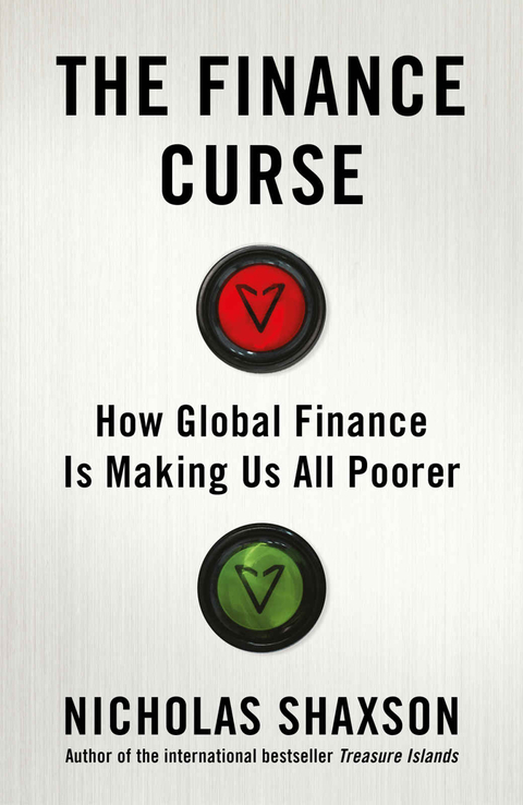 The Finance Curse - Nicholas Shaxson