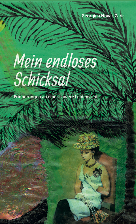 Mein endloses Schicksal - Georgina Novak-Zaric