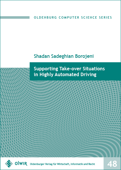 Supporting Take-over Situations in Highly Automated Driving - Shadan Sadeghian Borojeni