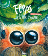 FLOPS, die kleine Spinne - Christiane Nebel