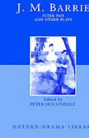 Peter Pan and Other Plays -  J. M. Barrie