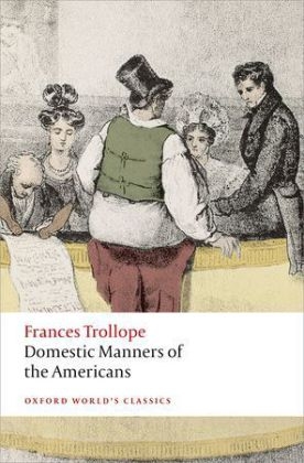 Domestic Manners of the Americans -  Frances Trollope