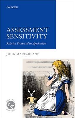 Assessment Sensitivity -  John MacFarlane