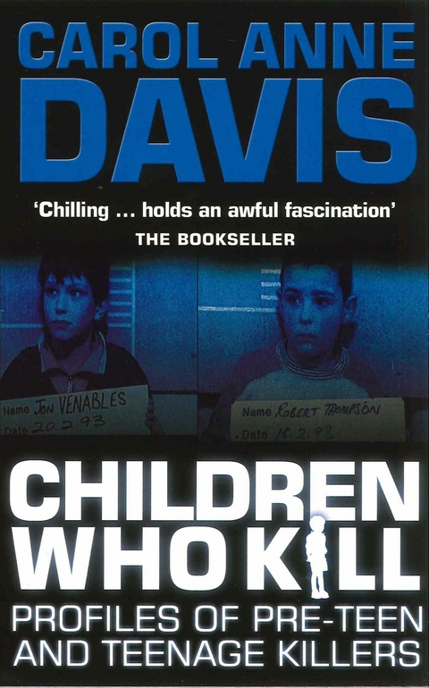 Children Who Kill -  Carol Anne Davis