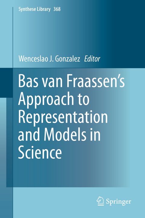 Bas van Fraassen's Approach to Representation and Models in Science - 