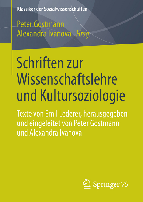 Schriften zur Wissenschaftslehre und Kultursoziologie - 