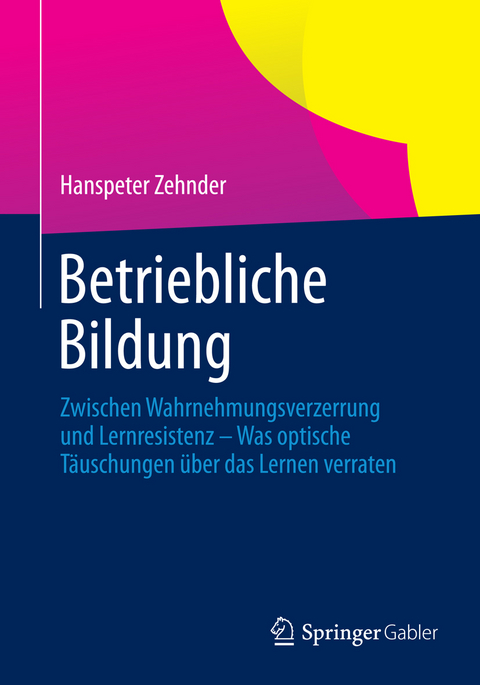 Betriebliche Bildung - Hanspeter Zehnder