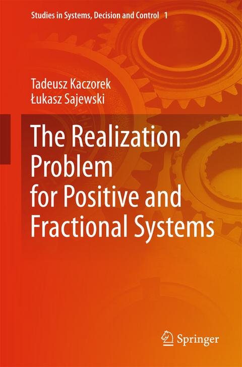 The Realization Problem for Positive and Fractional Systems - Tadeusz Kaczorek, Lukasz Sajewski