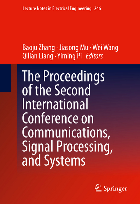 The Proceedings of the Second International Conference on Communications, Signal Processing, and Systems - 