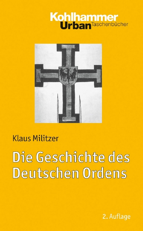 Die Geschichte des Deutschen Ordens - Klaus Militzer