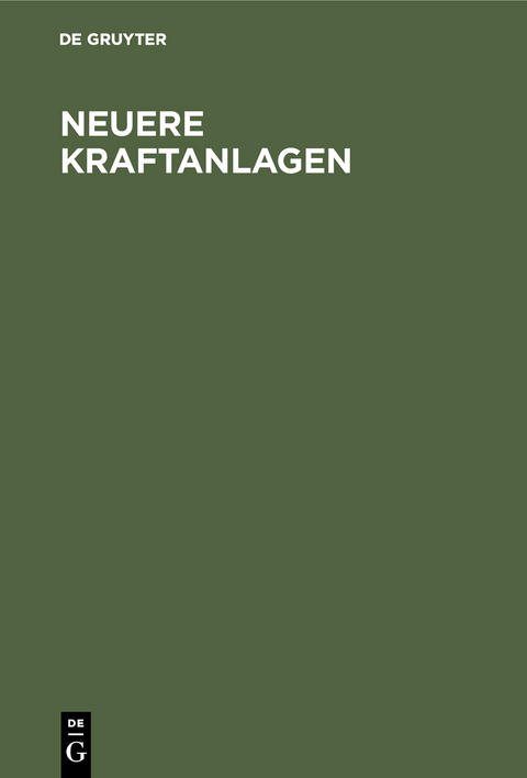 Neuere Kraftanlagen - 