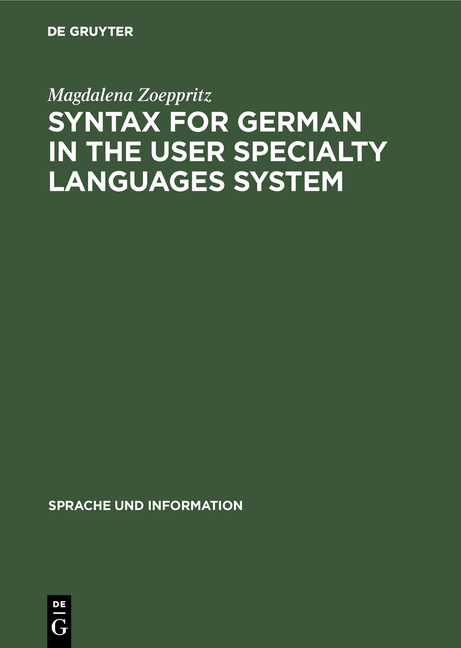 Syntax for German in the User Specialty Languages System - Magdalena Zoeppritz