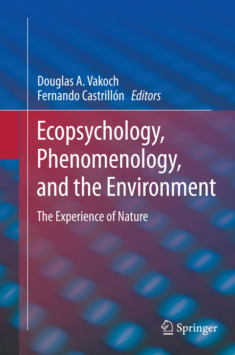Ecopsychology, Phenomenology, and the Environment - 