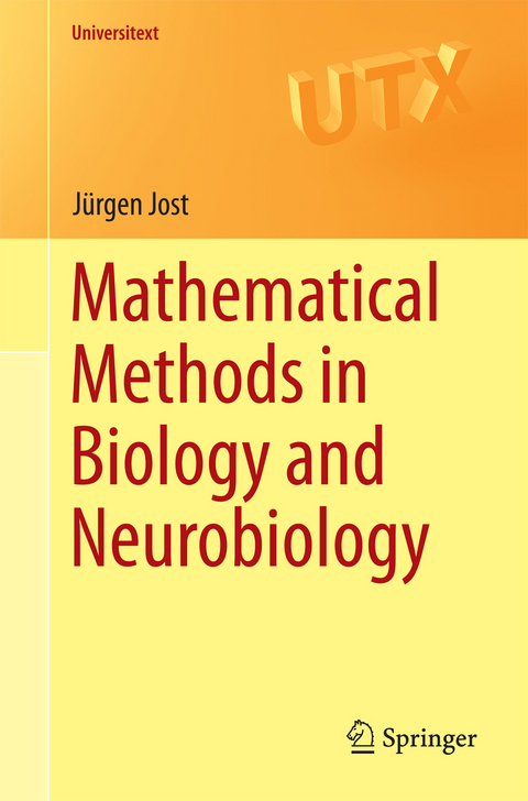 Mathematical Methods in Biology and Neurobiology -  Jurgen Jost