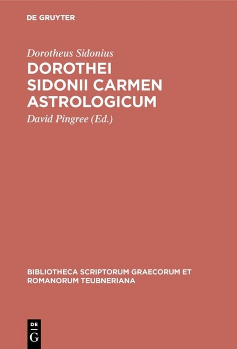 Dorothei Sidonii carmen astrologicum -  Dorotheus Sidonius