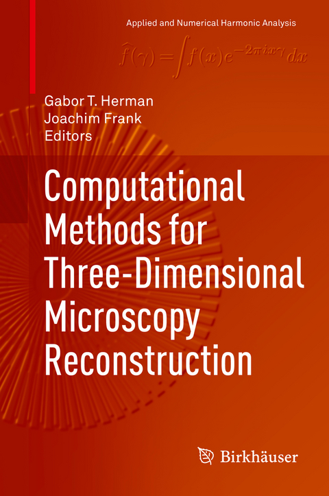 Computational Methods for Three-Dimensional Microscopy Reconstruction - 