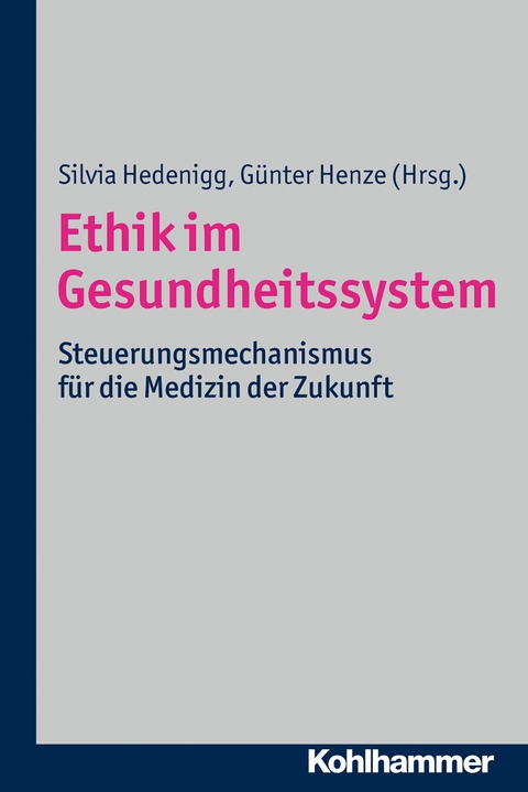 Ethik im Gesundheitssystem - 