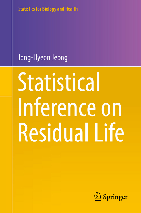 Statistical Inference on Residual Life -  Jong-Hyeon Jeong