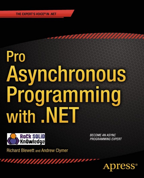Pro Asynchronous Programming with .NET -  Richard Blewett,  Andrew Clymer,  Rock Solid Knowledge Ltd