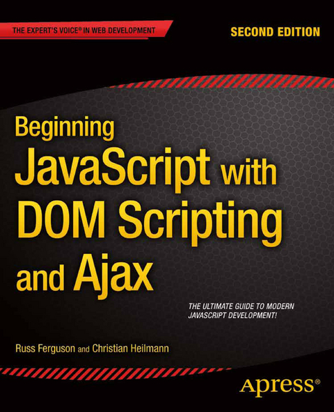 Beginning JavaScript with DOM Scripting and Ajax -  Russ Ferguson,  Christian Heilmann