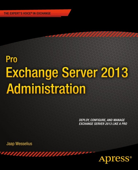 Pro Exchange Server 2013 Administration -  Jaap Wesselius
