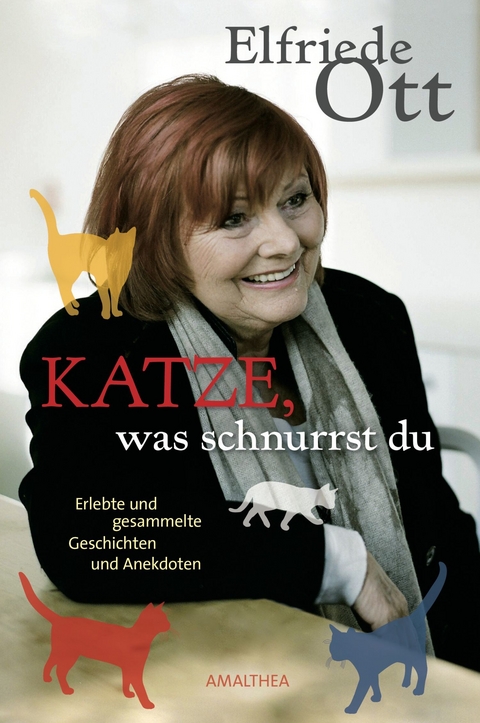 Katze, was schnurrst du - Elfriede Ott