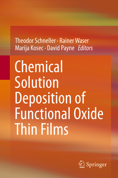 Chemical Solution Deposition of Functional Oxide Thin Films - 
