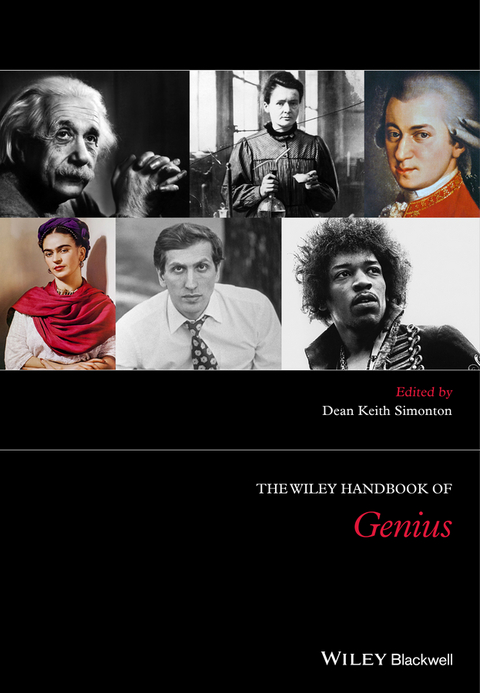 Wiley Handbook of Genius -  Dean Keith Simonton