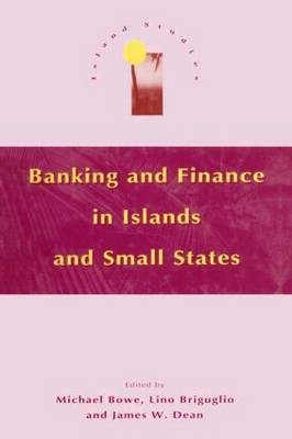 Banking and Finance in Islands and Small States - 