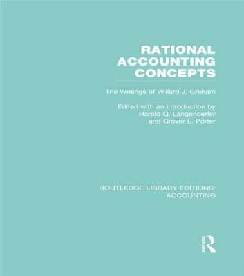 Rational Accounting Concepts (RLE Accounting) -  Harold Langenderfer,  Grover Porter