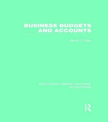 Business Budgets and Accounts (RLE Accounting) -  Harold Edey