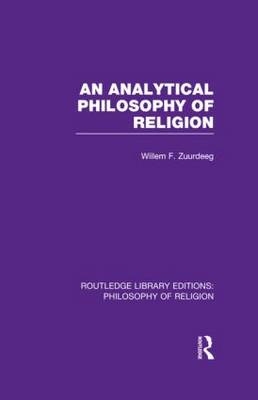An Analytical Philosophy of Religion -  Willem Frederik Zuurdeeg