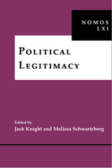 Political Legitimacy - Knight, Jack; Schwartzberg, Melissa