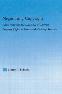 Negotiating Copyright -  Martin T. Buinicki