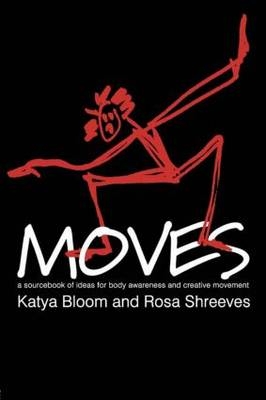 Moves -  Katya Bloom,  Rosa Shreeves