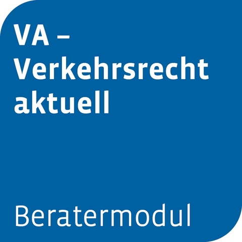 Beratermodul VA Verkehrsrecht aktuell