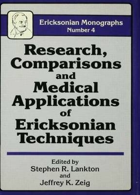 Research Comparisons And Medical Applications Of Ericksonian Techniques - 