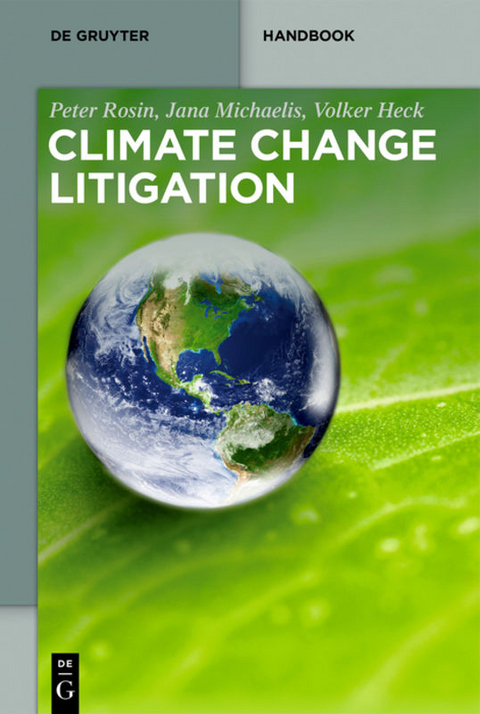 Climate Change Litigation - Peter Rosin, Jana Michaelis, Volker Heck