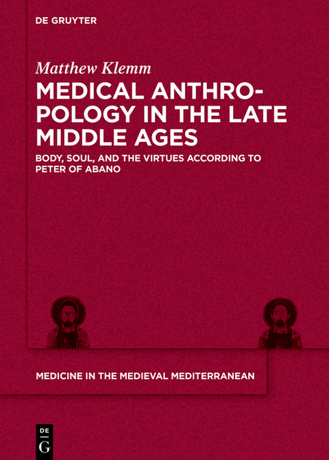 Medical Anthropology in the Late Middle Ages - Matthew Klemm