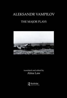 Aleksandr Vampilov: The Major Plays - 