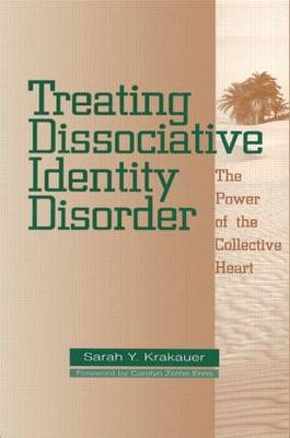Treating Dissociative Identity Disorder -  Sarah Y. Krakauer