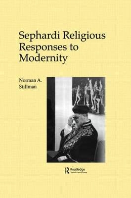 Sephardi Religious Responses to Modernity -  Norman A. Stillman
