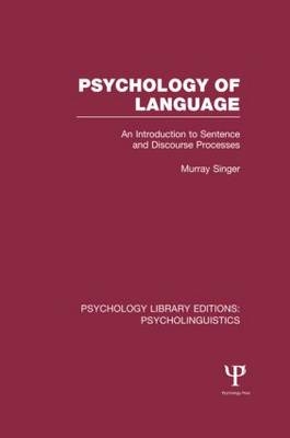 Psychology of Language (PLE: Psycholinguistics) -  Murray Singer