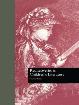 Rediscoveries in Children''s Literature -  Suzanne Rahn