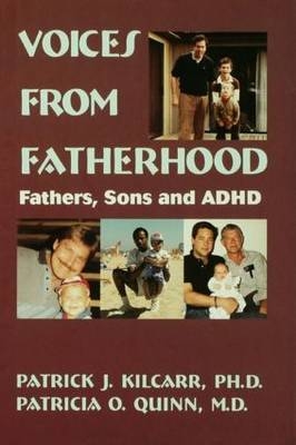 Voices From Fatherhood -  Patrick Kilcarr,  Patricia Quinn