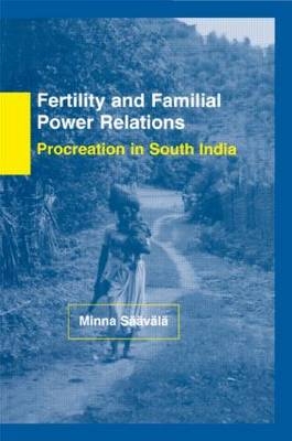 Fertility and Familial Power Relations -  Minna Saavala