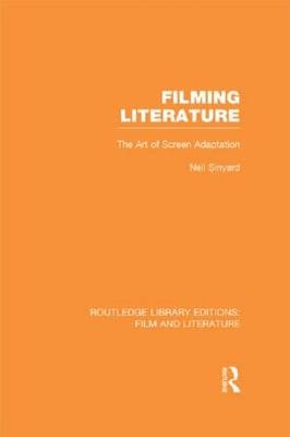 Filming Literature -  Neil Sinyard