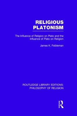 Religious Platonism -  James Kern Feibleman