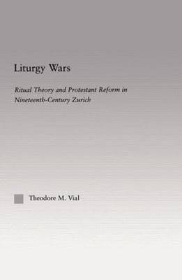 Liturgy Wars -  Theodore M. Vial